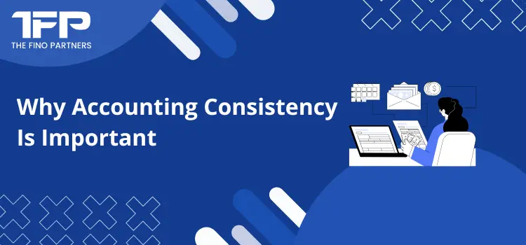 Why Accounting Consistency Is Important